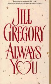 book cover of Always You by Jill Gregory