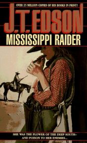 book cover of Mississippi Raider by J. T. Edson