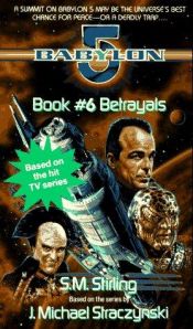 book cover of Betrayals (Babylon 5 - Book 6) by Stephen Michael Stirling