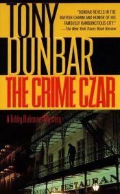 book cover of The Crime Czar - A Tubby Dubonnet Mystery by Tony Dunbar