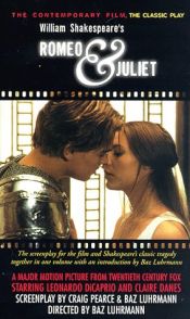 book cover of William Shakespeare's Romeo & Juliet : the contemporary film, the classic play by უილიამ შექსპირი