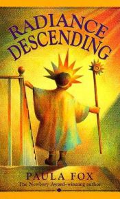 book cover of Radiance Descending (Laurel Leaf Books) by Paula Fox