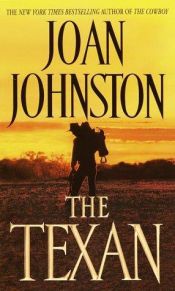 book cover of The Texan (The Bitter Creek Series, Book 2) by Joan Johnston