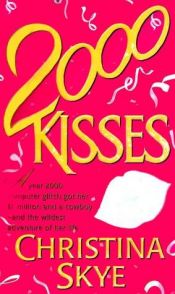 book cover of 2000 Kisses (1999) by Christina Skye