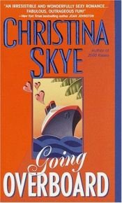 book cover of Going Overboard (2001) by Christina Skye