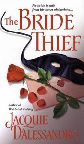 book cover of The bride thief by Jacquie D'Alessandro