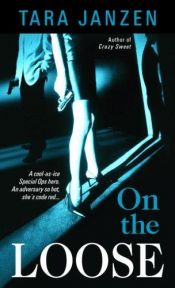 book cover of On the Loose (Steele Street Series) Book 7 by Glenna McReynolds