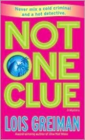 book cover of CM# 6 Not One Clue by Lois Greiman