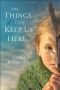 The Things That Keep Us Here - Arc for Review