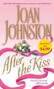 book cover of unread-After the Kiss by Joan Johnston