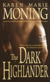 book cover of The Dark Highlander by カレン・マリー・モニング