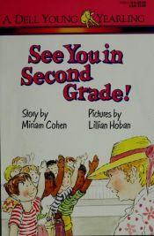 book cover of See you in second grade! by Miriam Cohen