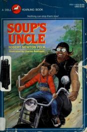 book cover of Soup's Uncle by Robert Newton Peck