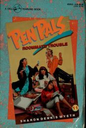 book cover of ROOMMATE TROUBLE (Pen Pals) by Sharon Dennis Wyeth