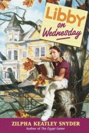 book cover of Libby on Wednesday by Zilpha Keatley Snyder