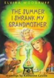 book cover of The Summer I Shrunk My Grandmother (Katherine Coville) by Elvira Woodruff