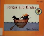 book cover of Fergus and Bridey by Olivier Dunrea