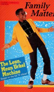 book cover of The Lean Mean Urkel Machine (Family Matters, No 1) by Bonnie Worth