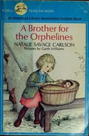 book cover of A Brother for the Orphelines (Garth Williams) by Natalie Savage Carlson