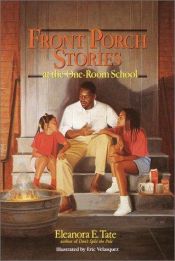 book cover of Front Porch Stories: at the One-Room School by Eleanora E. Tate