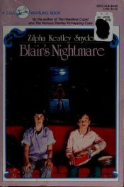 book cover of Blair's nightmare by Zilpha Keatley Snyder