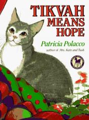 book cover of Tikvah Means Hope by Patricia Polacco