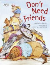 book cover of Don't Need Friends by Carolyn Crimi