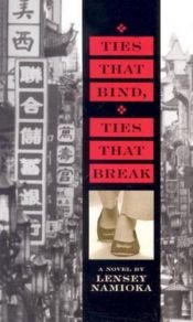 book cover of Ties That Bind, Ties That Break 2000 by Lensey Namioka