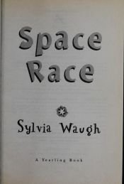 book cover of Space Race by Sylvia Waugh