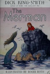 book cover of The merman by Дик Кинг-Смит