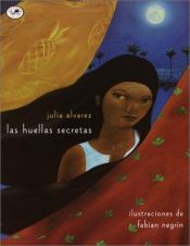 book cover of Las Huellas Secretas by Julia Álvarez