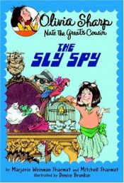 book cover of Nate the Great's Cousin: The Sly Spy (Olivia Sharp: Agent for Secrets) by Marjorie Weinman Sharmat