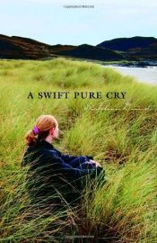 book cover of A Swift Pure Cry by Salah Naoura|Siobhan Dowd