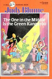 book cover of The One in the Middle Is the Green Kangaroo by ג'ודי בלום