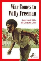 book cover of War Comes to Willy Freeman (Arabus Family Saga (Paperback)) by James Collier