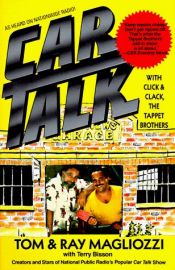 book cover of Car Talk : with Click and Clack, the Tappet Brothers by Tom and Ray with Bisson Magliozzi, Terry; Illustrated by Trumbore, Harry