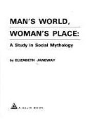 book cover of Man's World Woman's Place by Elizabeth Janeway