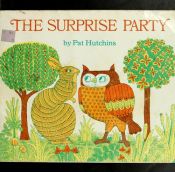 book cover of The Surprise Party by Pat Hutchins