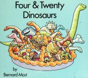 book cover of Four & Twenty Dinosaurs (Books for Young Readers) by Bernard Most