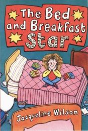book cover of The Bed and Breakfast Star by 杰奎琳·威尔逊