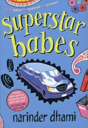 book cover of Superstar Babes by Narinder Dhami