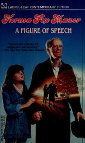 book cover of Figure of Speech, a by Norma Fox Mazer