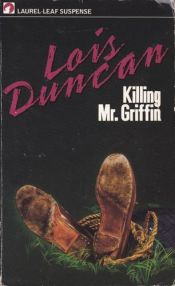 book cover of Killing Mr. Griffin by Lois Duncan