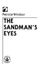 book cover of The Sandman's Eyes (Horizons S.) by Patricia Windsor