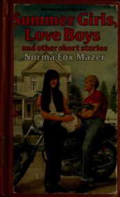 book cover of Summer Girls, Love Boys and Other Short Stories by Norma Fox Mazer