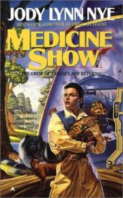 book cover of Medicine Show by Jody Lynn Nye