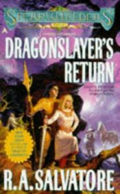 book cover of Dragonslayer's Return by Роберт Сальваторе