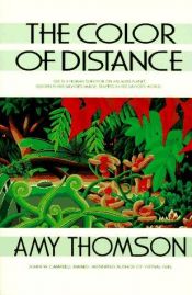 book cover of Color of Distance, The by Amy Thomson