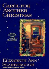 book cover of Carol for another Christmas by Elizabeth Ann Scarborough