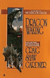 book cover of Dragon Waking: The Dragon Circle Book 2 by Craig Shaw Gardner